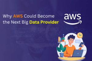 AWS as the Next Big Data Powerhouse: The Future of Cloud-Driven Analytics